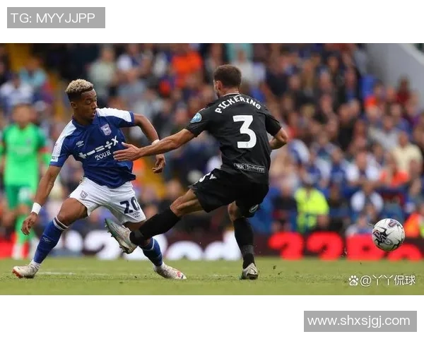 周六119布莱克本迎战伊普斯维奇激战一触即发球迷期待精彩对决 周六119布莱克本迎战伊普斯维奇激战一触即发球迷期待精彩对决